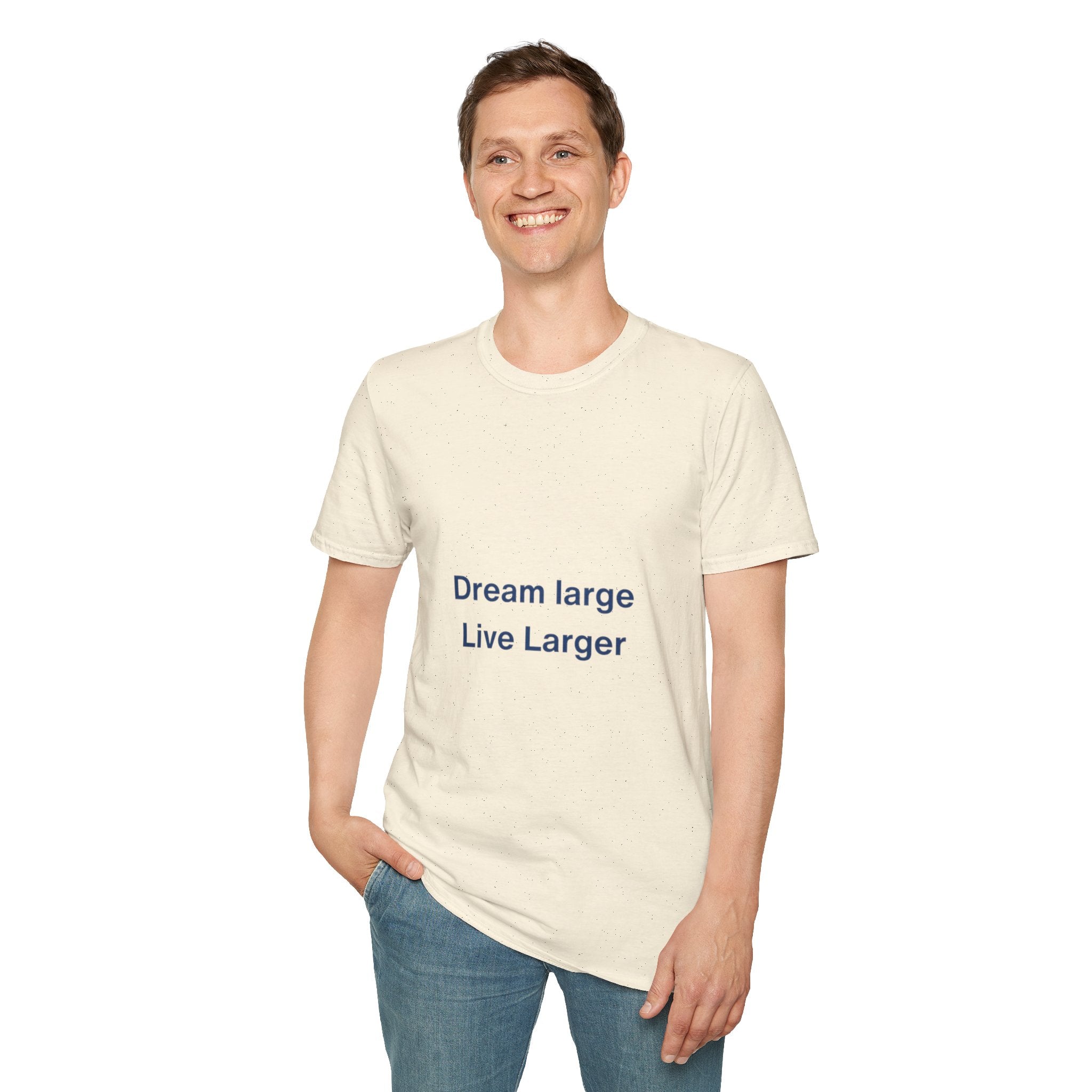 Dream Large Live Larger  Motivational Inspirational Tee