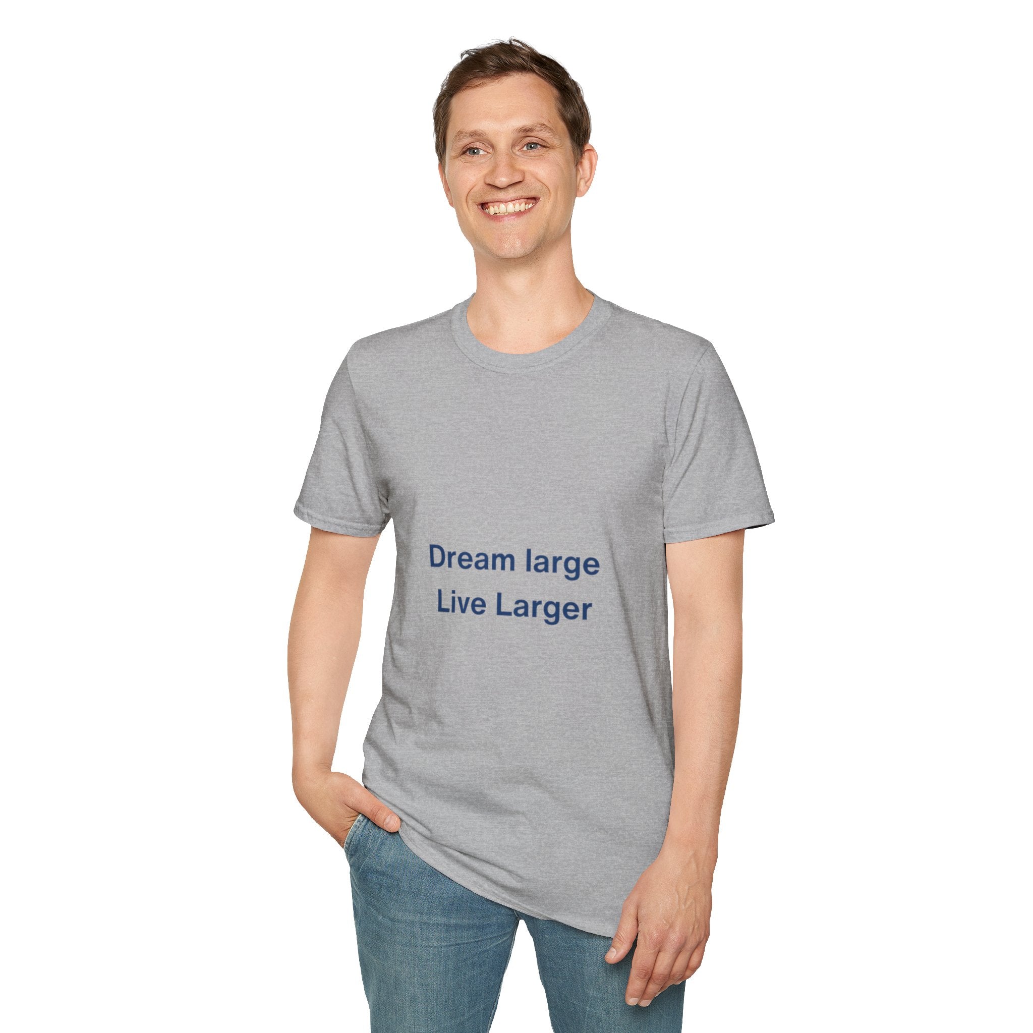 Dream Large Live Larger  Motivational Inspirational Tee