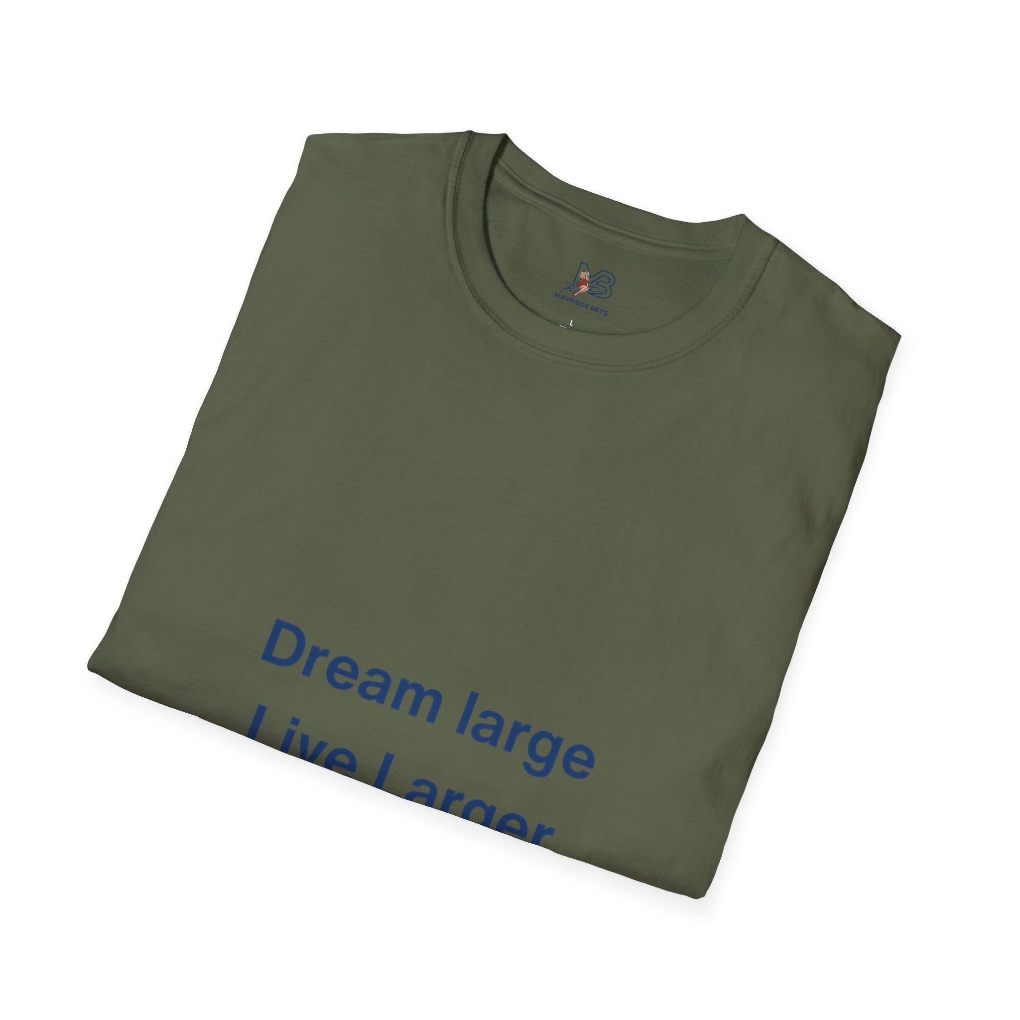 Dream Large Live Larger  Motivational Inspirational Tee